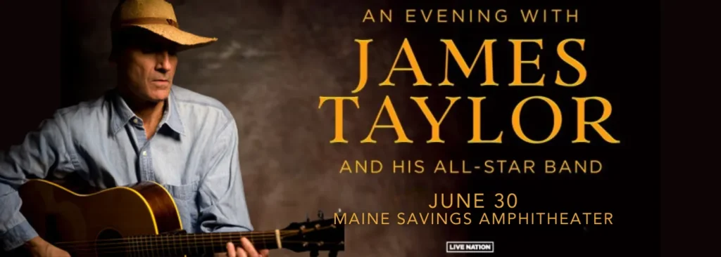 James Taylor & His All-Star Band at Maine Savings Amphitheater